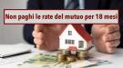 Non pagare le rate del mutuo per 18 mesi, ecco il fondo di sospensione Gasparrini: novit e requisiti aggiornati 2024